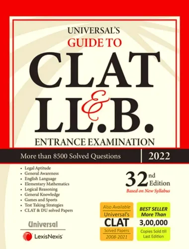 Guide To CLAT & LLB Entrance Examination for year 2022 (32nd Edition)