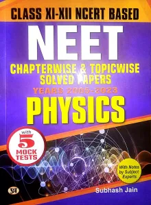 Neet Chapter-wise & Topic-wise Solved Papers {Years 2005-2023}- Physics-11&12