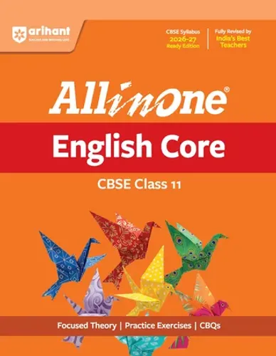 All in One English Core Class 11 for CBSE Exam 2026-27 | NCERT Based Complete Theory, Practice Exercises, CBQs, A-R, Sample Papers & Mind Maps | Revised Edition as per Latest Syllabus