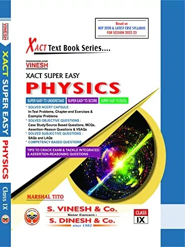 Vinesh Xact Easy Science Physics Class -9 (CBSE session-2021-22)