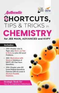 Authentic SHORTCUTS, TIPS & TRICKS in CHEMISTRY for JEE Main, Advanced & KVPY