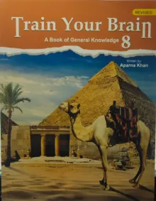 Train Your Brain- Gk Class - 8