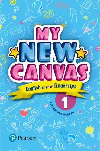 My New Canvas | English Literature Reader| CBSE and State Boards| Class 1