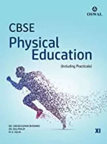 Physical Education (Incl. Practical's): Textbook for CBSE Class 11