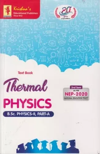 Text Book Thermal Physics (B.Sc. Physics- II, Part-A) (Sem. II)