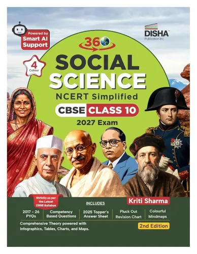 Disha 360 Social Science NCERT Simplified CBSE Class 10 for 2027 Exam 2nd Edn | 4 color Concepts & Question Bank by Kriti Sharma| Theory, PYQs, Competency & NCERT Questions | SST Class 10 CBSE Book