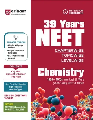 NEET Chemistry 2027 | 39 Years' Chapterwise, Topicwise & Levelwise PYQs (2026–1988) | 1800+ NEET & AIPMT Previous Year Questions with NTA Authenticated Solutions, Key Ideas & Re-NEET 2026 Paper