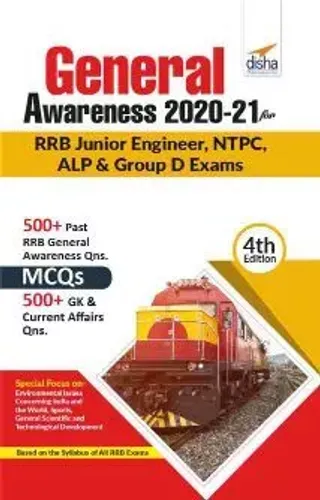 General Awareness 2020-21 for RRB Junior Engineer, NTPC, ALP & Group D Exams 4th Edition