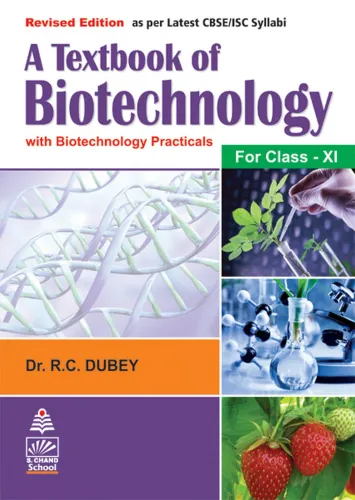 A Textbook of Biotechnology for Class 11