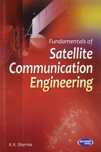 Fundamentals of Satellite Communication Engineering