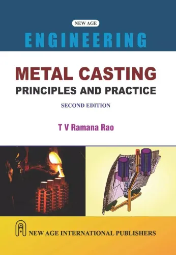Metal Casting: Principles and Practice