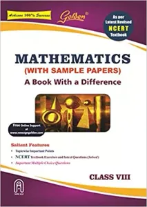 Golden Mathematics: (With Sample Papers) A book with a Difference for Class-8