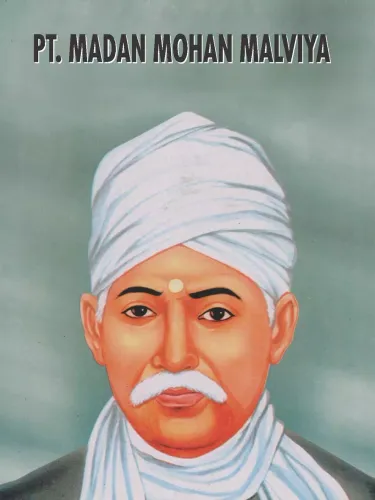 Pt. Madan Mohan Malviya