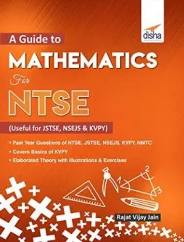 A guide to Mathematics for NTSE (Useful for JSTSE, NSEJS & KVPY)