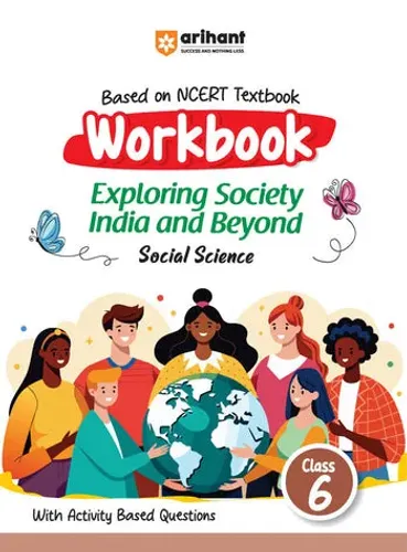 Workbook Exploring Society India and Beyond (Social Science) Class-6 | Based on Ncert Textbook