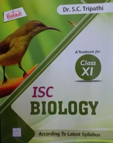 ISC Biology A Textbook for Class 11 