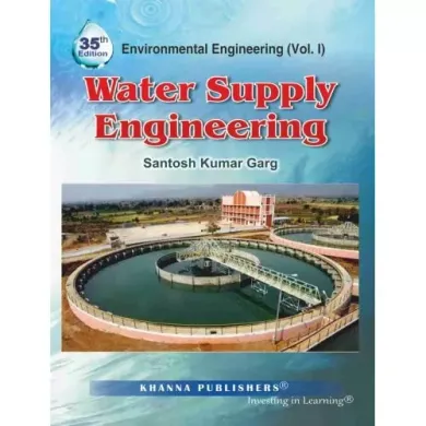 Environmental Engineering Water Supply Engineering - Vol.1