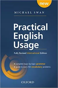 Practical English Usage: Michael Swan's guide to problems in English