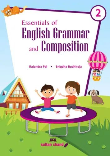 Essentials of English Grammar and Composition for Class 2 Examination 