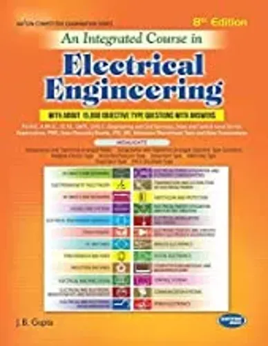 An Integrated Course In Electrical Engineering (With About 15, 000 Objective Type Questions 8Th Edition)