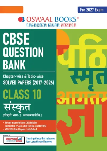 CBSE Class 10 Sanskrit Question Bank | Chapter & Topic-wise Solved Papers (2017-2026) | Based on Latest Syllabus (April 2026) | Includes 2026 Papers | | For 2027 Exam