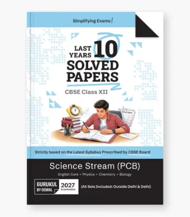 Science (PCB) CBSE 10 Years Solved Papers  Class 12 2027 Exam