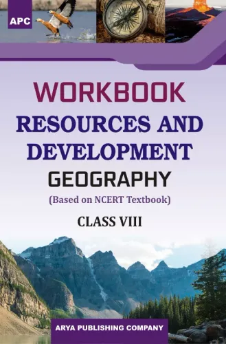Workbook Geography Resources and Development Class- 8 (based on NCERT textbooks)