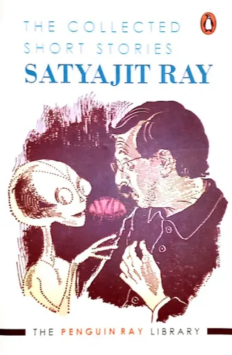 The Collected Short Stories Satyajit Ray