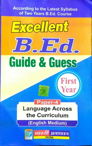 Excellent B.Ed. Guide & Guess First Year Paper -4 Language Across the Curriculum(English Medium)