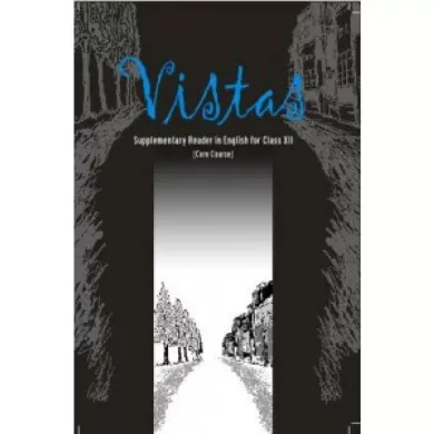 Vistas (Core Course) - Supplementary Reader in English for Class