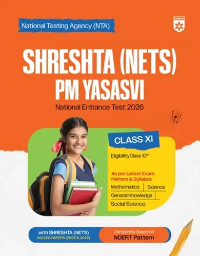 Shreshtha (NETS) PM Yasasvi National Entrance Test 2026 | Class XI | Complete Study Package with Solved Papers (2025 & 2022) | Based on Latest NCERT Pattern | Conducted by National Testing Agency (NTA)