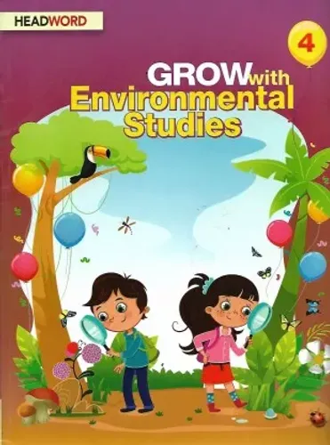 HEADWORD , GROW WITH ENVIRONMENTAL STUDIES CLASS - 4 