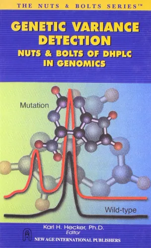 Genetic Variance Detection Nuts & Bolts of DHPLC in Genomics