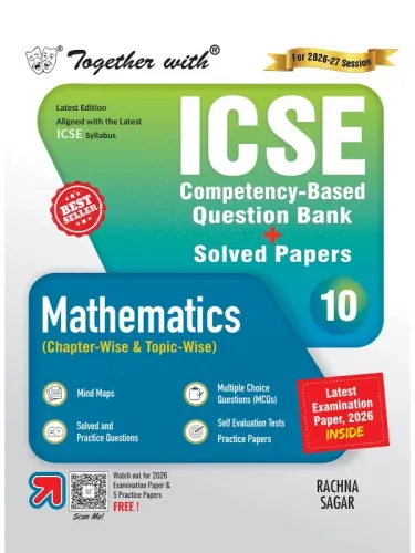 Together with ICSE Question Bank Class 10 Maths for 2027 board exams| With 10+ Years’ PYQs, CBQs, Latest Examination Paper 2026 & Practice Papers (ICSE / ISC Board)
