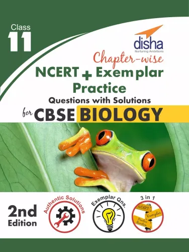 Chapter-wise NCERT + Exemplar + Practice Questions with Solutions for CBSE Biology Class 11 2nd edition