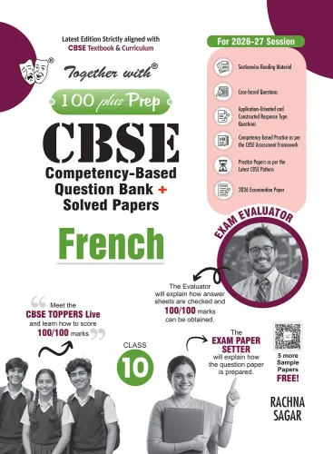 Together with  100 Plus Prep  CBSE Question Bank for Class 10 French 2026-27 edition |With Solved Practice Papers, Constructed Response Type Questions & Solved Latest Examination Paper 2026 (CBSE)