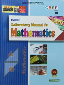 CBSE Candid Laboratory Manual in Mathematics Class -10 