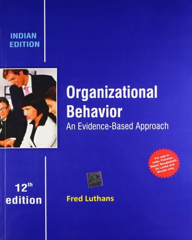 Organizational Behavior: An Evidence - Based Approach 