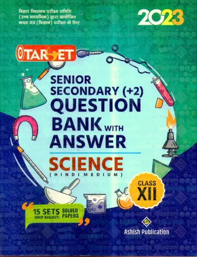 Target Q.bank Science (ENGLISH)-Class 12 ( 15 Set )2023