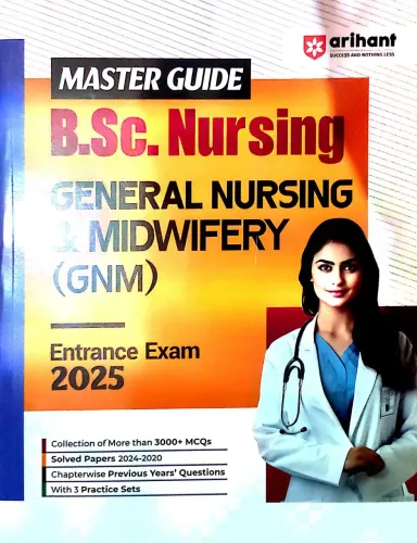 Master Guide B.Sc. Nursing General Nursing & Midwifery (GNM)