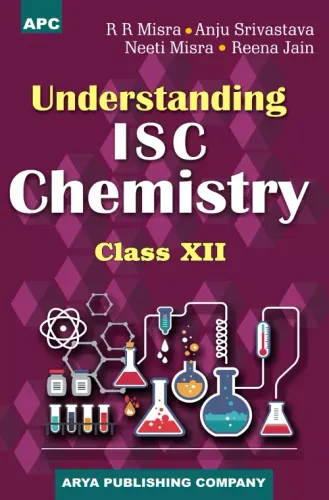 Understanding I.S.C. Chemistry Class- 12