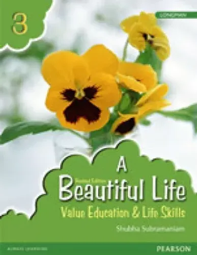 PEARSON A BEAUTIFUL LIFE VALUE EDUCATION & LIFE SKILLS CLASS 3 (REVISED EDITION)