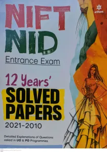 NIFT NID ENTRANCE EXAM 12 YEARS SOLVED PAPERS 