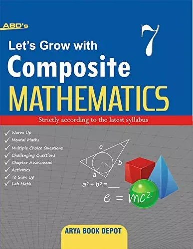 ABD's Let's Grow with Composite Mathematics for Class 7