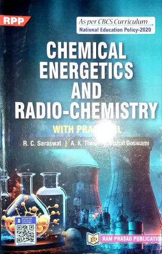 Chemical Energetics And Radio-Chemistry Sem.- 4 Latest Edition 2024