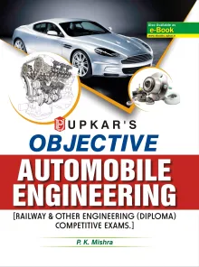 Objective Automobile Engineering [Railway & Others Engineering (Diploma) Competitive Exams]