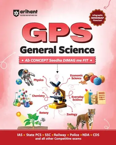 GPS Indian General Science | with Infographics Mindmaps & Flowcharts | for UPSC, IAS, PCS, SSC, Railway, NDA, CDS &Other Competitive Exams