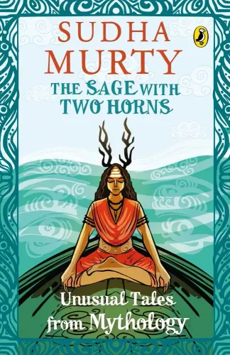 The Sage with Two Horns: Unusual Tales from Mythology | Illustrated Books for Kids | Puffin Books for Children