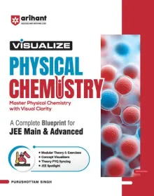 Visualize Physical Chemistry for JEE Main & Advanced 2027 | Complete JEE Blueprint with Concept Visualizers, Modular Theory & Exercises, Theory–PYQ Syncing & JEE Spotlight | Purshottam Singh