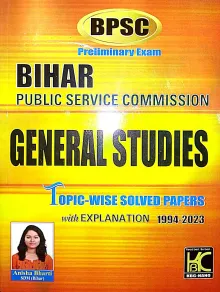 Bpsc Bihar General Studies Topic-wise Solved Paper {1994-2023